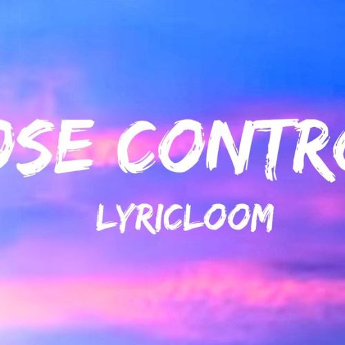 Lose control